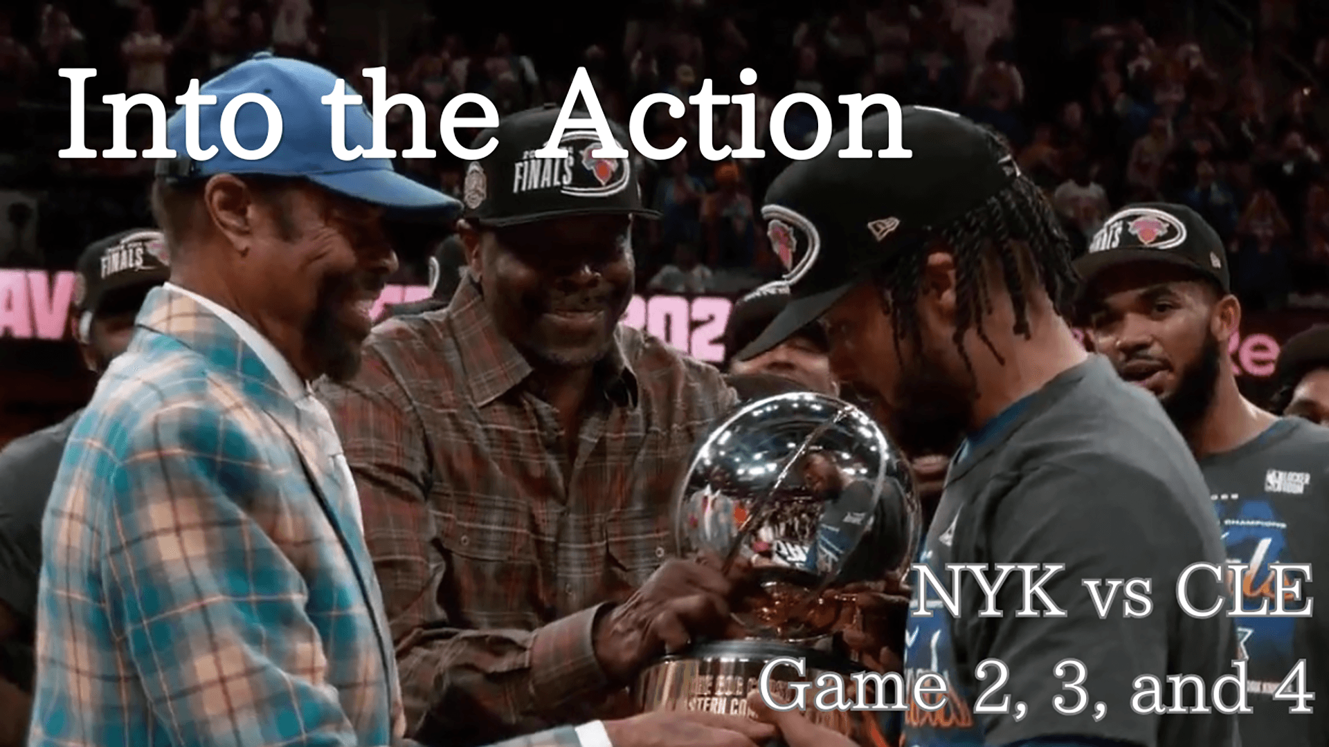 Into the Action NYK vs CLE